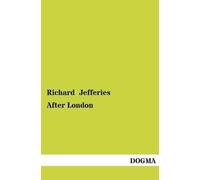 Richard Jefferies After London (Tascabile)