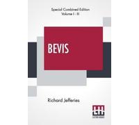 Richard Jefferies Bevis (Complete) (Tascabile)