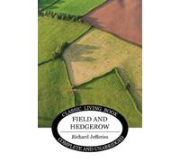 Richard Jefferies Field and Hedgerow (Tascabile)
