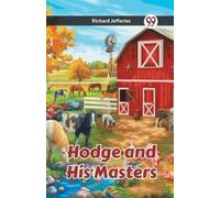 Richard Jefferies Hodge and His Masters (Edition2023) (Tascabile)