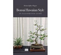 Richard Jeffery Wagner Bonsai Hawaiian Style (Copertina rigida)