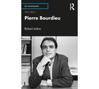 Richard Jenkins Pierre Bourdieu (Tascabile) Key Sociologists