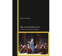 Richard Jenkyns The Path from Aulis (Copertina rigida)