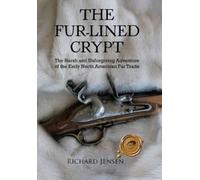 Richard Jensen The Fur-Lined Crypt (Copertina rigida)