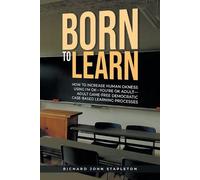 Richard John Stapleton Born to Learn (Tascabile)