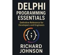 Richard Johnson Delphi Programming Essentials (Tascabile)