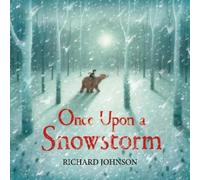 Richard Johnson Once Upon a Snowstorm (Tascabile)