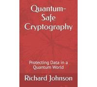 Richard Johnson Quantum-Safe Cryptography (Tascabile)