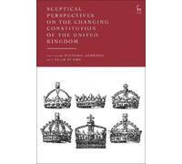 Richard Johnson Sceptical Perspectives on the Changing Constitution (Tascabile)