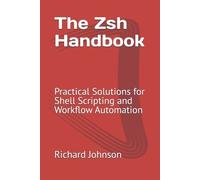 Richard Johnson The Zsh Handbook (Tascabile)