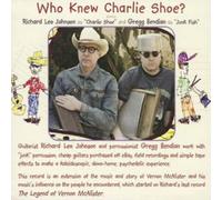 Richard Johnson Who Knew Charlie Shoe? (CD) Album