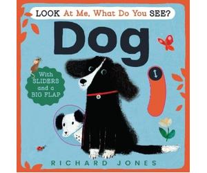 Richard Jones Look at Me, What Do You See? Dog (Libro di cartone)