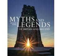 Richard Jones Myths and Legends of Britain and Ireland (Tascabile)