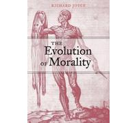 Richard Joyce The Evolution of Morality (Tascabile)