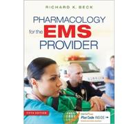 Richard K. Beck Pharmacology for the EMS Provider (Tascabile)