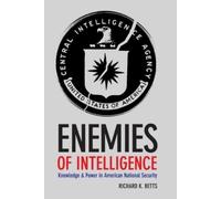 Richard K. Betts Enemies of Intelligence (Tascabile)