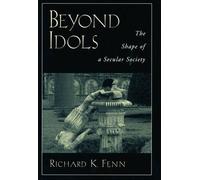 Richard K. Fenn Beyond Idols (Copertina rigida)