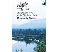 Richard K. Nelson Make Prayers to the Raven (Tascabile)
