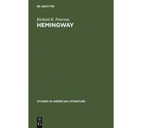 Richard K. Peterson Hemingway (Copertina rigida) Studies in American Literature
