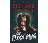 Richard Kadrey The Discreet Eliminators series - The Flesh Ki (Copertina rigida)