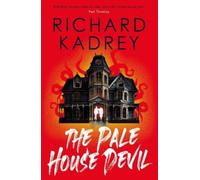 Richard Kadrey The The Discreet Eliminators series - The Pale (Copertina rigida)