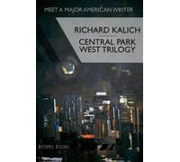 Richard Kalich Central Park West Trilogy (Tascabile)