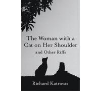 Richard Katrova The Woman with a Cat on Her Shoulder - and Other Rif (Tascabile)