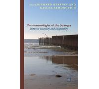 Richard Kearney Phenomenologies of the Stranger (Tascabile)