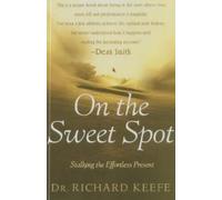 Richard Keefe On the Sweet Spot (Tascabile)