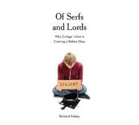 Richard Kelsey Of Serfs and Lords (Copertina rigida)