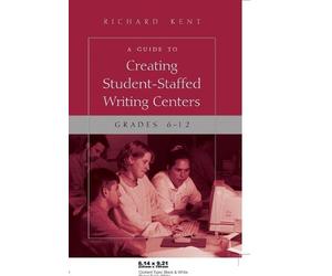 Richard Kent A Guide to Creating Student-Staffed Writing Centers, Gr (Tascabile)