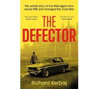 Richard Kerbaj The Defector (Copertina rigida)