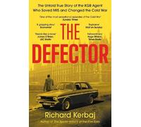 Richard Kerbaj The Defector (Tascabile)