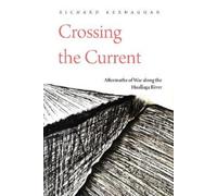 Richard Kernaghan Crossing the Current (Copertina rigida)