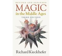 Richard Kieckhefer Magic in the Middle Ages (Tascabile)