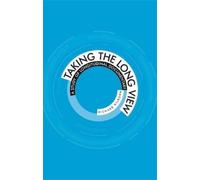 Richard Kilborn Taking the Long View (Copertina rigida)