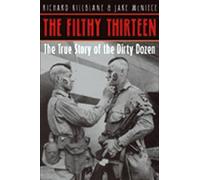 Richard Killblane Jake McNiece The Filthy Thirteen (Copertina rigida)
