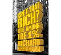 Richard Kirshenbaum Isn't That Rich? (Tascabile)