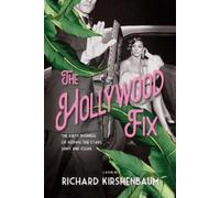 Richard Kirshenbaum The Hollywood Fix (Tascabile) (PRESALE 29/01/2026)