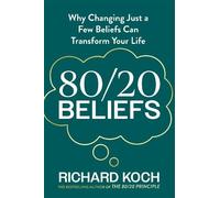 Richard Koch 80/20 Beliefs (Tascabile)