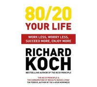 Richard Koch 80/20 Your Life (Tascabile) 80/20