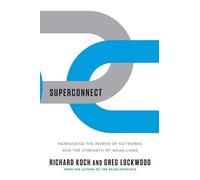 Richard Koch Greg Lockwood Superconnect (Tascabile)