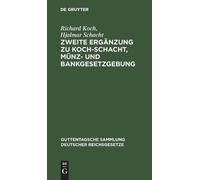 Richard Koch Hj Zweite Ergänzung Zu Koch-Schacht, Münz- Und B (Copertina rigida)
