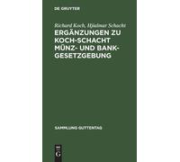 Richard Koch Hjia Ergänzungen Zu Koch-Schacht Münz- Und Bank (Copertina rigida)