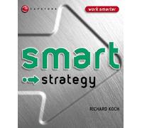 Richard Koch Smart Strategy (Tascabile)