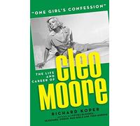 Richard Koper "One Girl's Confession" - The Life and Career o (Copertina rigida)