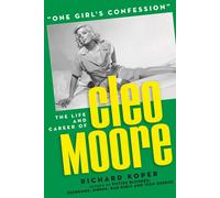 Richard Koper "One Girl's Confession" - The Life and Career of Cleo (Tascabile)