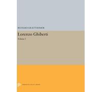 Richard Krautheimer Lorenzo Ghiberti (Copertina rigida) Princeton Legacy Library