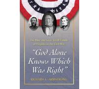 Richard L. Armstrong "God Alone Knows Which Was Right" (Tascabile)