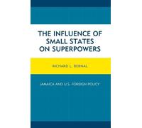 Richard L. Berna The Influence of Small States on Superpower (Copertina rigida)